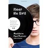 Hear No Evil: My Story of Innocence, Music, and the Holy Ghost ~ Matthew Paul Turner