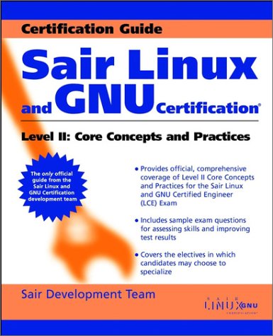 Sair Linux & GNU Certification Level 2: Core Concepts & Practices