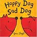 Happy Dog, Sad Dog