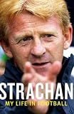 Review Little, Brown Book Group  / Strachan: My Life in Football