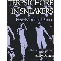 Terpsichore in Sneakers: Post-Modern Dance