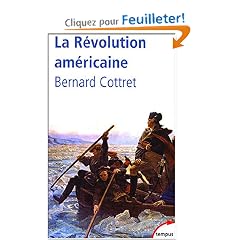 La R�volution am�ricaine : La qu�te du bonheur 1763-1787