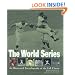 The World Series: An Illustrated Encyclopedia of the Fall Classic