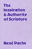 The Inspiration and Authority of Scripture