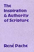 The Inspiration and Authority of Scripture