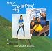 Day Trippin' 99