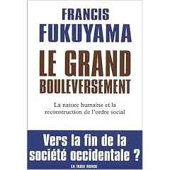 Le grand bouleversement : La nature humaine et la reconstruction de l'ordre social