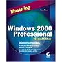 Mastering Windows 2000 Professional