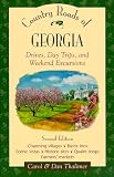  : Country Roads of Georgia: Drives, Day Trips, and Weekend Excursions