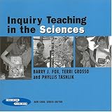 Inquiry In The Sciences (Teacher to Teacher Publications)