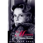 Moreau, La: A Biography of Jeanne Moreau book cover
