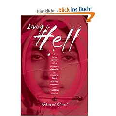 Living in Hell: A True Odyssey of a Woman's Struggle in Islamic Iran Against Personal and Political Forces