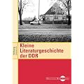 Kleine Literaturgeschichte der DDR
