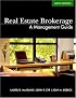 Real Estate Brokerage: A Management Guide