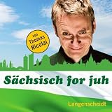 Thomas Nicolai - Audio CD 'S�chsisch for juh. H�rbuch'  (01.05.2012)