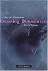 Crossing Boundaries: Selected Writings