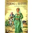 The Song Of Ruth (A Love Story From The Old Testament) by  Frank G. Slaughter