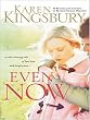 Even Now