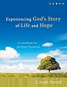 Experiencing God's Story of Life and Hope: A Workbook for Spiritual Formation