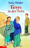 Tom in der Tinte - Katja Reider