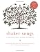 Books : Shaker Songs: A Musical Celebration of Peace, Harmony and Simplicity