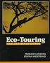 Eco-touring: The Ultimate Guide