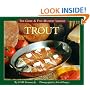 Trout (The Game & Fish Mastery Library)