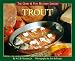 Trout (The Game & Fish Mastery Library)