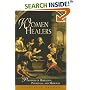 Women Healers: Portraits of Herbalists, Physicians, and Midwives