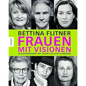 Frauen mit Visionen: 48 Europäerinnen