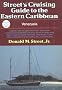 Street's Cruising Guide to the Eastern Caribbean: Venezuela Street's Cruising Guide to the Eastern Caribbean: Venezuela