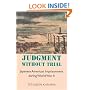 Judgment without Trial: Japanese American Imprisonment during World War II