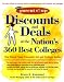Discounts and Deals at the Nation's 360 Best Colleges : The Parent Soup Financial Aid and College Guide by Bruce G. Hammond