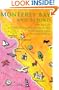 Monterey Bay and Beyond: The Best of California's Central Coast from Santa Cruz to San Simeon