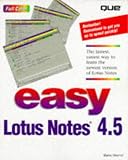 Easy Lotus Notes 4.5 (2nd Edition)