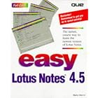 Click here to buy Easy Lotus Notes 4.5 (2nd Edition) by  Elaine J. Marmel.