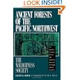Ancient Forests of the Pacific Northwest by Elliott A. Norse and Peter H. Raven