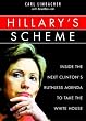 Hillary's Scheme: Inside the Next Clinton's Ruthless Agenda to Take the White House