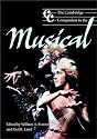 The Cambridge Companion to the Musical (Cambridge Companions to Music)