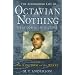 The Astonishing Life of Octavian Nothing, Traitor to the Nation: Kingdom on the Waves v. 2