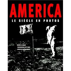 America : Le Si�cle en photos