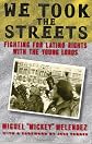 We Took The Streets: Fighting For Latino Rights With The Young Lords