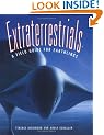 Extraterrestrials: A Field Guide for Earthlings