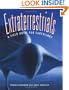 Extraterrestrials: A Field Guide for Earthlings