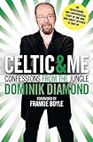 Celtic & me : confessions from the jungle