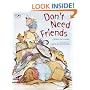 Don't Need Friends