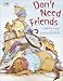 Don t Need Friends