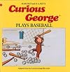 Curious George Plays Baseball (Curious George)