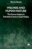Welfare and Human Nature: The Human Subject in Twentieth-Century Social Politics