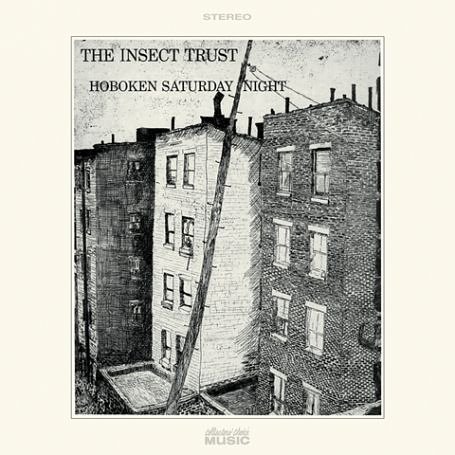 The Insect Trust - Hoboken Saturday Night - Zortam Music